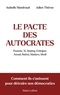 Isabelle Mandraud et Julien Théron - Le pacte des autocrates.