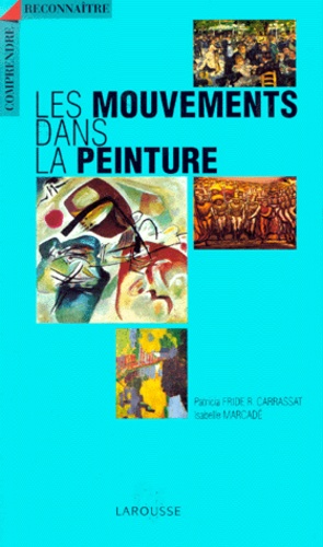Isabelle Marcadé - Les Mouvements Dans La Peinture.
