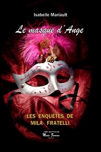 Isabelle Mariault - Le masque d'Ange.