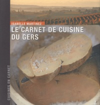 Isabelle Martinez - Le carnet de cuisine du Gers.