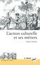 Isabelle Mathieu - L'action culturelle et ses métiers.