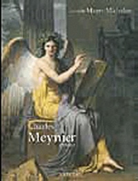 Isabelle Mayer-Michalon - Charles Meynier - 1763-1832.