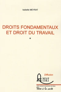 Droits fondamentaux et Droit du travail