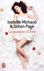 Isabelle Michaud et Simon Pagé - La pomme d'Eve.