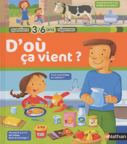 Isabelle Mignard - Pack 3 questions-réponses 3/ 6 ans - D'où ça vient ? ; Le corps humain ; La Terre.