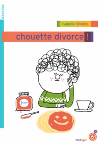 Isabelle Minière - Chouette divorce !.