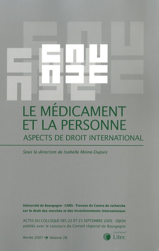 Isabelle Moine-Dupuis et Aurore Marcos - Le médicament et la personne - Aspects de droit international.