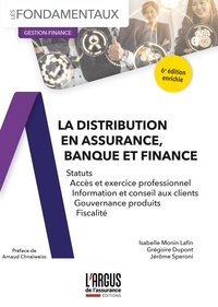 Téléchargements gratuits pour les livres électroniques La distribution en assurance, banque et finance  - Statuts, accès et exercice professionnel, information et conseil aux clients, gouvernance produits, par Isabelle Monin Lafin, Jérôme Speroni, Grégoire Dupont 9782354744663 (Litterature Francaise) FB2 iBook PDB