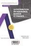 Isabelle Monin Lafin et Grégoire Dupont - La distribution en assurance, banque et finance.
