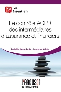 Isabelle Monin Lafin - Le contrôle ACPR des intermédiaires d'assurance et financiers.
