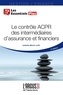 Isabelle Monin Lafin - Le contrôle ACPR des intermédiaires d'assurance et financiers.