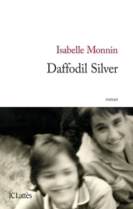 Isabelle Monnin - Daffodil Silver.