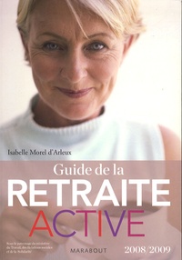 Isabelle Morel d'Arleux - Guide de la retraite active.