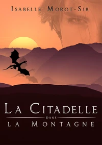 LA CITADELLE DANS LA MONTAGNE