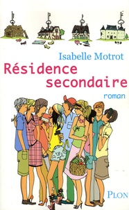 Isabelle Motrot - Résidence secondaire.
