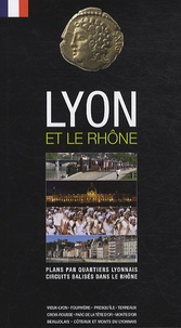 Isabelle Muntaner - Lyon et le Rhône.