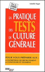 Isabelle Nagot - La pratique des tests de culture générale.