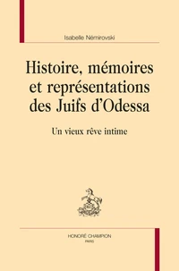 Histoire, mémoires et représentations des Juifs d'Odessa