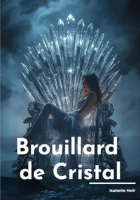 Brouillard de Cristal
