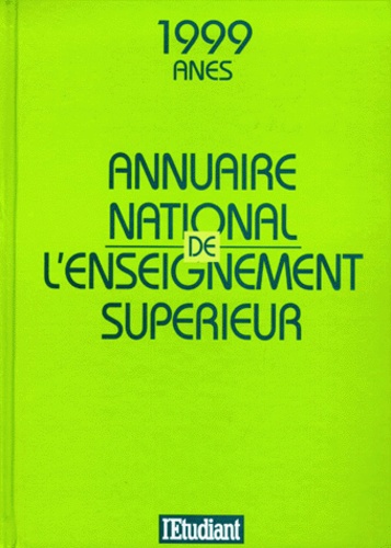 Isabelle Normand et  Collectif - Annuaire National De L'Enseignement Superieur 1999.