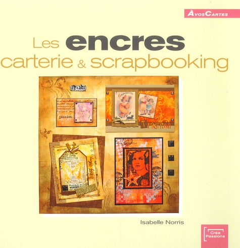 Isabelle Norris - Les encres - Carterie et scrapbooking.