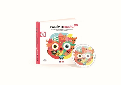 Isabelle Palombi et Anna Cavazza - Zanimomusic for babies - 12 comptines bilingues et sensorielles. 1 CD audio