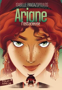 Héroïnes de la mythologie - Ariane l'astucieuse