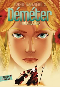 Héroïnes de la mythologie - Démeter l'indomptable