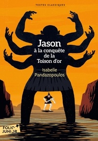 Isabelle Pandazopoulos - Jason à la conquête de la Toison d'or.