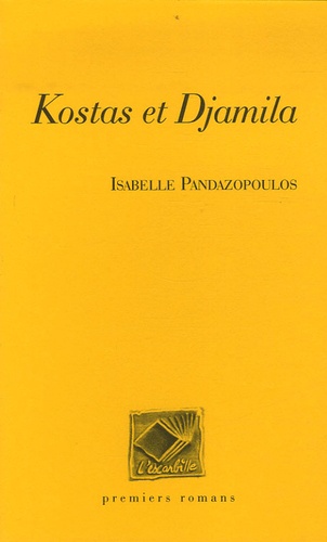 Isabelle Pandazopoulos - Kostas et Djamila.