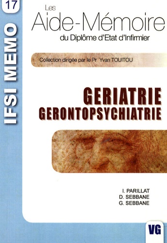 Isabelle Parillat et Danielle Sebbane - Gériatrie - Gérontopsychiatrie.