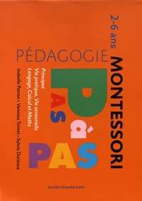 Principes, vie pratique, vie sensorielle, langage, calcul et maths