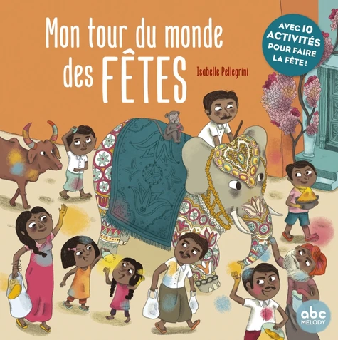 Couverture de Mon tour du monde des fêtes