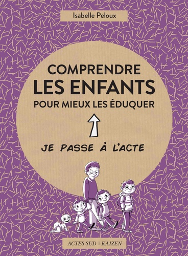 Comprendre les enfants pour mieux les éduquer