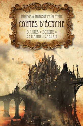 Isabelle Périer - Contes d'Ecryme - D'après "Bohème" de Mathieu Gaborit.