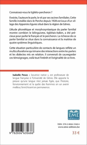 Le parler ordinaire d'une famille ligurienne établie dans le Perche (1923-2000). Phonétique et morphosyntaxe