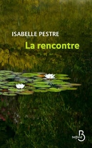 Isabelle Pestre - La rencontre.