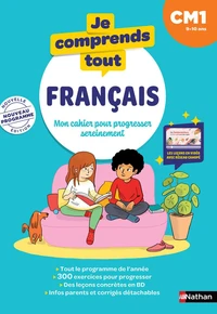 Je comprends tout - Français CM1 - 9-10 ans