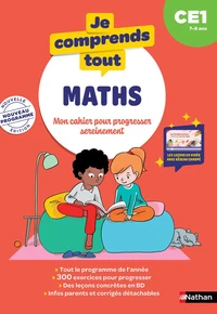 Je comprends tout - Mathématiques CE1 7-8 ans