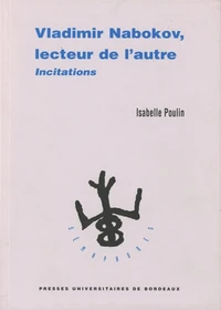 Vladimir Nabokov, lecteur de l'autre.