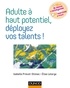 Isabelle Prévot-Stimec - Adulte à haut potentiel, déployez vos talents !.