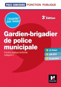 Isabelle Prouteau et Véronique Saunier - Pass'Concours - Gardien de police municipale - Catégorie C - Révision et entraînement.