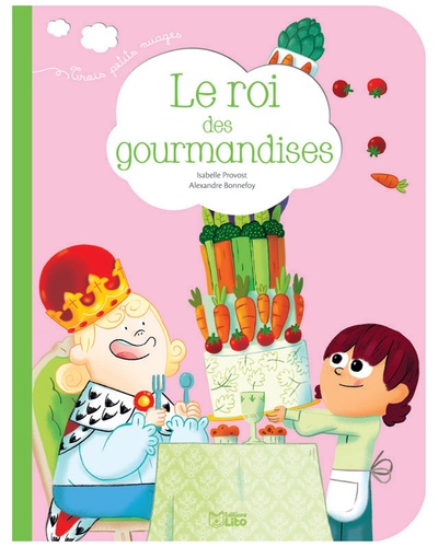 Le roi des gourmandises - Occasion