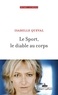 Isabelle Queval - Le sport, le diable au corps.