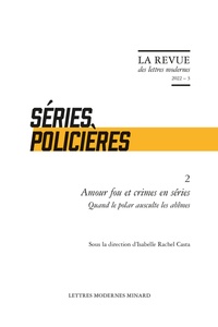 Isabelle-Rachel Casta - Séries policières - Volume 2, Amour fou et crimes en séries, quand le polar ausculte les abîmes.
