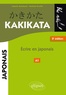 Isabelle Raimbault et Nathalie Rouillé - Kakikata - Ecrire en japonais.