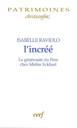 Isabelle Raviolo - L'incrée - La générosité du père chez maitre Eckhart.