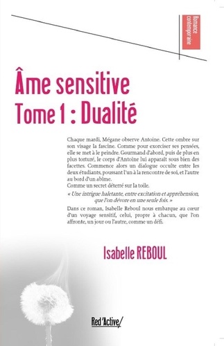Isabelle Reboul - Ame sensitive tome 1 : dualite - Dualite.