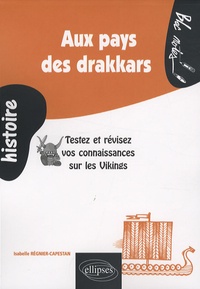 Aux pays des drakkars - Testez et révisez vos connaissances sur les Vikings.pdf