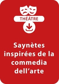 Isabelle Renard - THEATRALE  : Saynètes inspirées de la commedia dell'arte (8 - 13 ans) - Lot de 7 saynètes de théâtre à télécharger.
